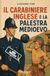 Il carabiniere inglese e la palestra Medioevo