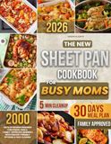 The New Sheet Pan Cookbook for Busy Moms