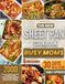 The New Sheet Pan Cookbook for Busy Moms