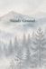 Steady Ground: A Men's Journal for Steady Days — Mandala Coloring, Doodle Release and Mountain-Inspired Prompts