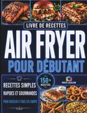 Livre de Recettes air Fryer pour débutant