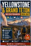 Yellowstone & Grand Teton Reiseführer 2026-2027