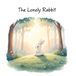 The Lonely Rabbit