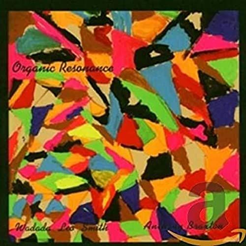 Organic Wadada Leo Smith & Anthony Braxton - Organic Resonance