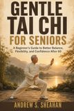 Gentle Libri GmbH Gentle Tai Chi for Seniors
