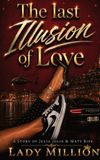The Lady Million The Last Illusion of Love