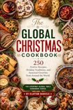 The Global Christmas Cookbook