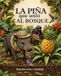 La piña que unió al bosque