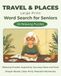 Large Print Word Search for Seniors: Travel & Places