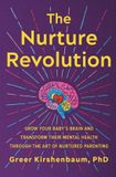 Nurture Grand Central Publishing The Nurture Revolution