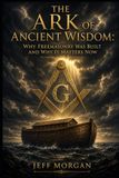 THE ARK OF ANCIENT WISDOM