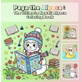 Paga the Alpaca: The Ultimate Kawaii Alpaca Coloring Book