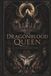 The Dragonblood Queen: Born of flame. Bound by blood. Crowned by dragons.