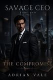 The Savage CEO-The Compromise