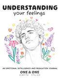 Understanding Icecat Understanding Your Feelings: An Emotional Intelligence and Regulation Journal for Adults - Guided Self Help Workbook with CBT Exercises for Anxiety Relief