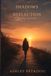 Shadows of Reflection: A Poetry Collection