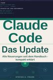 Claude Code — Das Update: Alle Neuerungen seit dem Handbuch — kompakt erklärt