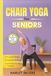 Chair Yoga for Seniors