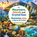Mountains, Islands and Crystal Seas Montañas, Islas y Mares de Cristal