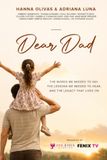 Dear Dad: The Words We Needed To Say, The Lessons We Needed to Hear, And the Legacy that Lives On