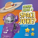 Wanna Hear a Space Joke?