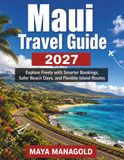 MAUI TRAVEL GUIDE 2027