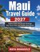 MAUI TRAVEL GUIDE 2027