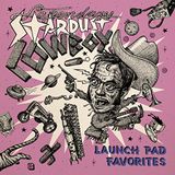 Launch Legendary Stardust Cowboy Launch Pad Favorites (2 LP)