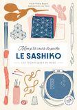Mon p'tit cours de poche - Le Sashiko: Les techniques de base