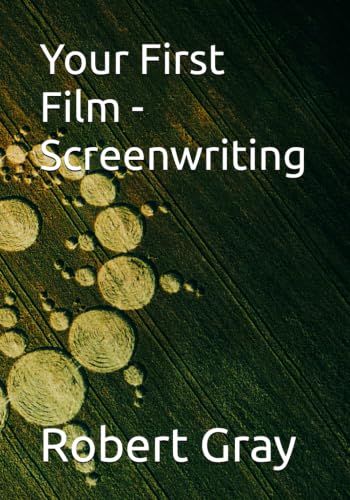 Your First Film - Screenwriting