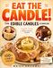 Mange la bougie ! Le livre de recettes de bougies comestibles
