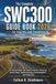 The SWC300 The Complete SWC300 Guide Book 2026 for Tourists and Travellers: A Practical Road Trip Guide to Routes, Itineraries, Scenic Stops, Castles, Beaches, Accommodation, and Travel Tips