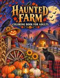 Haunted Farm Coloring Book for Adults