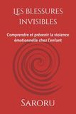 Les blessures invisibles: Comprendre et prévenir la violence émotionnelle chez l'enfant