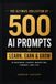 500 AI PROMPTS TO LEARN, EARN & GROW: In business, career, marketing, finance, and life