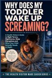 WHY DOES MY TODDLER WAKE UP SCREAMING?