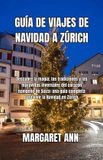 GUÍA Bol Guía de Viajes de Navidad a Zúrich