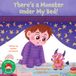 There's a Monster Under My Bed!: A Funny Bedtime Picture Book About Imagination, Tidying Up, Friendship, and Sharing