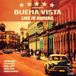 Live Estrellas De Buena Vista - Live In Havana (LP)