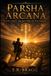 Parsha Arcana: The Tarot Archetypes of the Torah