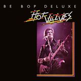 Hot Be-Bop Deluxe Hot Valves