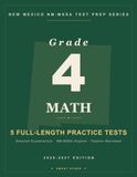 Smart Stars New Mexico-MSSA Grade 4 Math: 5 Practice Tests with Detailed Answer Explanations