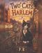 Two Independently Published Two Cats In Harlem Paperback