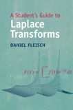 A Cambridge University Press A Student's Guide to Laplace Transforms