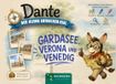 Gardasee, Verona & Venedig – Großer Reiseführer für Kinder | Dante, der kleine Entdecker-Esel: 100 Seiten mit Spielen, Wissenswertem und ... bis Malcesine, bis nach Verona und Venedig