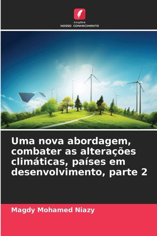 Uma OmniScriptum SRL Uma nova abordagem, combater as alterações climáticas, países em desenvolvimento, parte 2