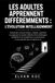 LES ADULTES APPRENNENT DIFFÉREMMENTS : L'ÉVOLUTION INTELLIGEMMENT
