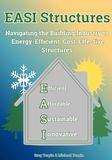 EASI Structures: Navigating the Building Industry to Energy-Efficient, Cost-Effective Structures