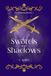 Swords and Shadows: Everlasting Book 2