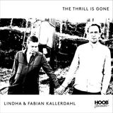 Music&Words Lindha & Fabian Kallerdahl - The Thrill Is Gone (CD)